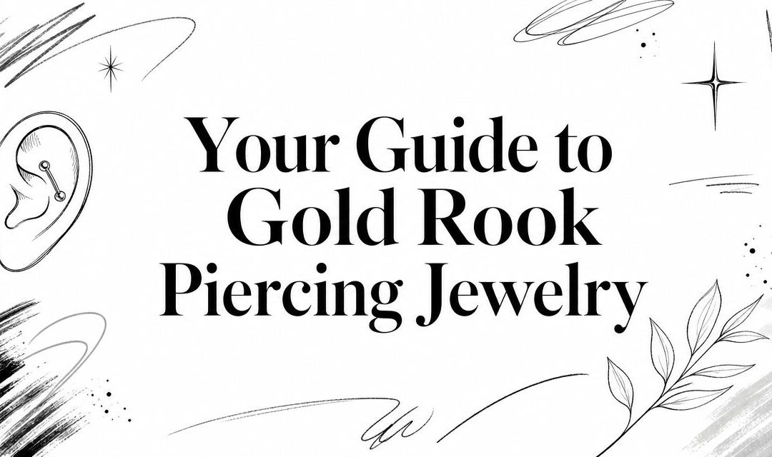 Your Guide to Gold Rook Piercing Jewelry