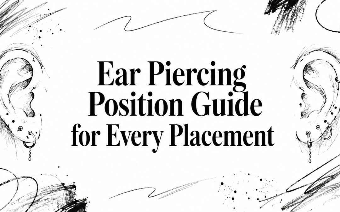 Ear Piercing Position Guide for Every Placement