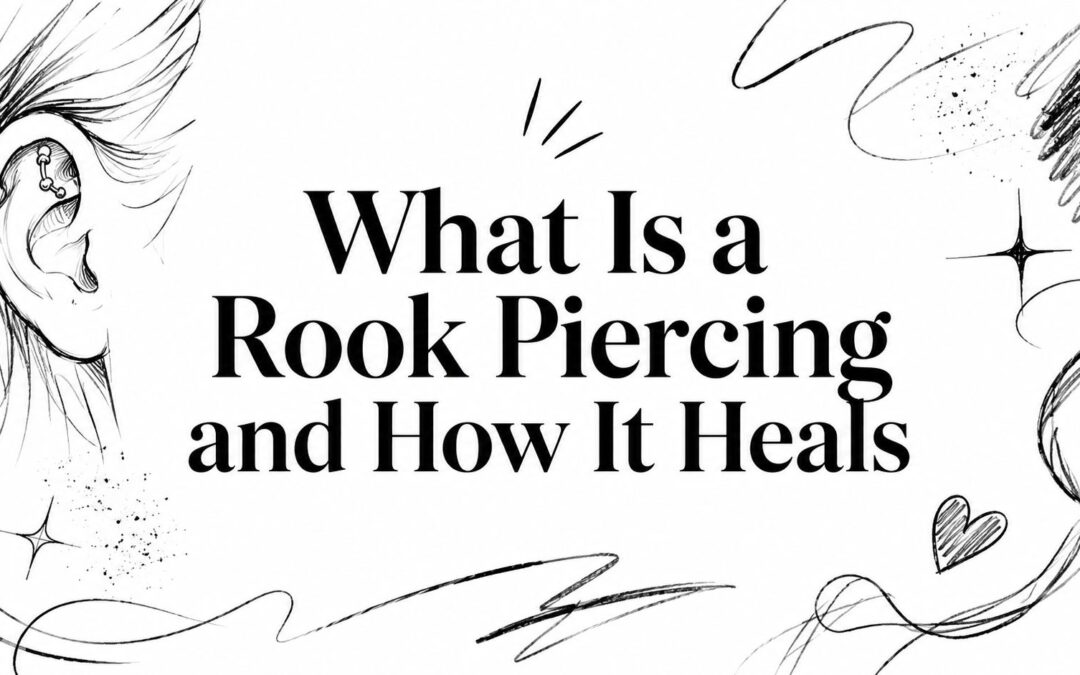 What Is a Rook Piercing and How It Heals